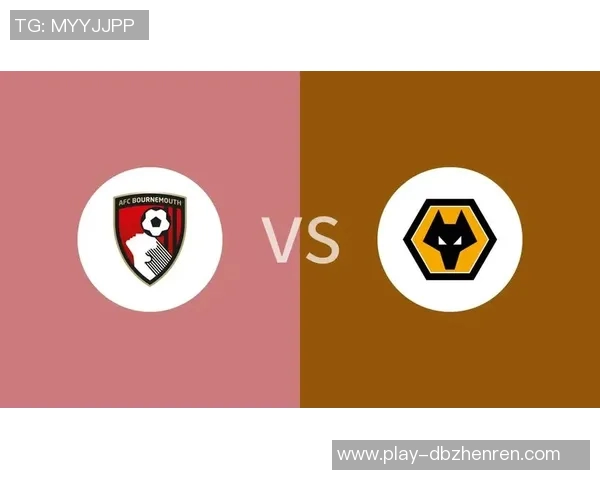 狼队与伯恩茅斯精彩对决录播回顾分析全场精彩瞬间尽在其中